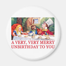 A VERY, VERY MERRY UNBIRTHDAY TO YOU! REFRIGERATOR MAGNETS