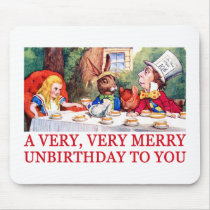 A VERY, VERY MERRY UNBIRTHDAY TO YOU! MOUSEPADS