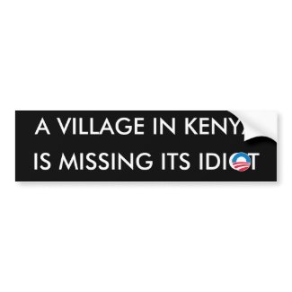 A Village in Kenya is missing its Idiot bumpersticker