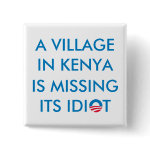A Village in Kenya is Missing its Idiot button