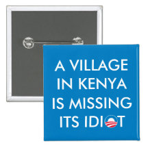 A Village in Kenya is Missing its Idiot Pinback Button