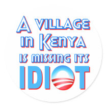 A Village in Kenya is Missing its Idiot Obama Round Stickers