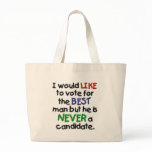 A Vote for the Best Man bags