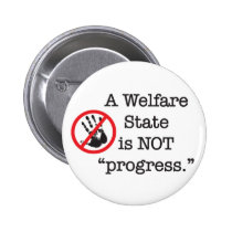 A Welfare State is NOT progress buttons