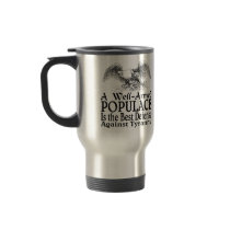 A Well Armed Populace Is ... Coffee Mug