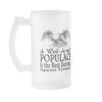 A Well Armed Populace Is ... Mugs