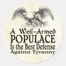 A Well Armed Populace Is ... Sticker