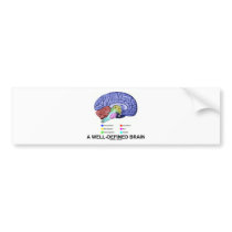 A Well-Defined Brain (Anatomical Brain Humor) Bumper Stickers