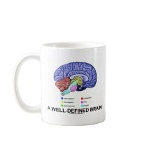 A Well-Defined Brain (Anatomical Brain Humor) Mug