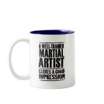 A Well-trained Martial Artist Coffee Mug