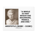 A Whole Is That Which Has Beginning, Middle, & End Post Card