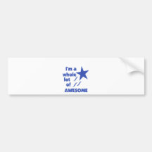 A Whole Lot of Awesome Bumper Sticker