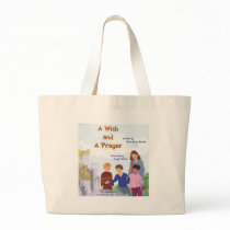 A Wish and A Prayer Tote Bags