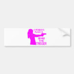A WOMAN'S PLACE BUMPER STICKER