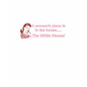 A Woman's Place is in the White House T-Shirt by avasarmy A Woman's Place is in the White House T-Shirt