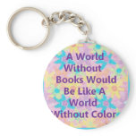 A World Without Books Would Be Like Key Chains