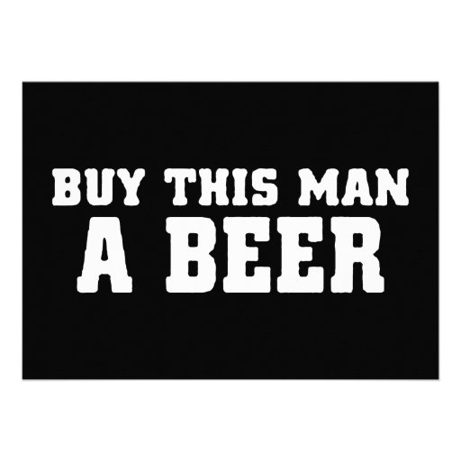 aa31 buy this man beer bachelor party funny humor custom announcements