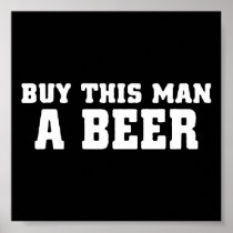 aa31 buy this man beer bachelor party funny humor print
