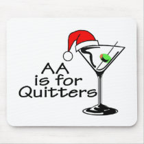 AA Is For Quitters Christmas Martini Mousepad