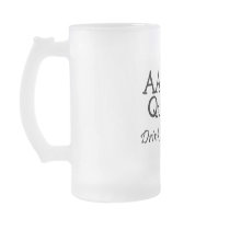 AA Is For Quitters Drink Up Bitches Coffee Mug