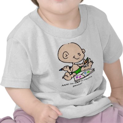 AAH! I'm such a creative genius! Tee Shirts by MysticGOJI