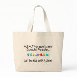 ABA Therapists Are Special People... Tote Bags
