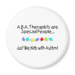 ABA Therapists Are Special People Just Like.... Magnets