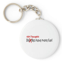ABA Therapists Have More Fun Keychain