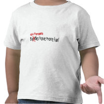 ABA Therapists Have More Fun Tshirt