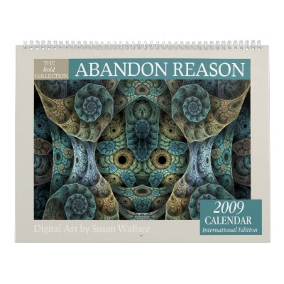 Abandon Reason 2009 Calendar: Bold Collection by skellorg