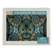 Abandon Reason 2009 Calendar: Bold Collection