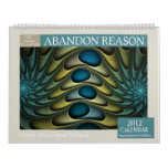 Abandon Reason 2012 Wall Calendar