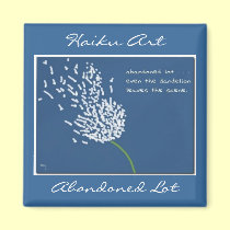 Abandoned Lot Haiku Art Magnet