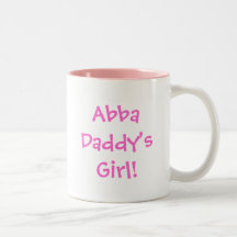 Abba Daddy's Girl! Coffee Mugs