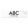 ABC, all bull crap Bumper Sticker