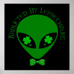 Abducted By Alien Leprechauns Posters