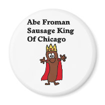 Abe Froman Sausage King of Chicago magnets