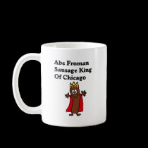 Abe Froman Sausage King of Chicago mugs
