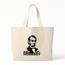 Abe Is My Homeboy Tote Bag