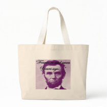 Abe Lincoln "Fourscore and Seven Years Ago" Bags
