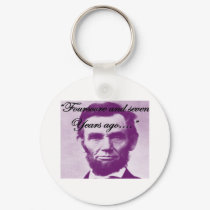 Abe Lincoln "Fourscore and Seven Years Ago" keychains by gailg1957 Abe Lincoln "Fourscore and Seven Years Ago" keychains