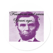 Abe Lincoln "Fourscore and Seven Years Ago" stickers by gailg1957 Abe Lincoln "Fourscore and Seven Years Ago" stickers