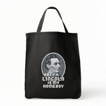 Abe Lincoln is my Homeboy Tote Bag