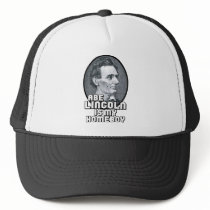 Abe Lincoln is my Homeboy Hat
