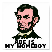 abe lincoln is my homeboy posters