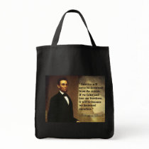 Abe Lincoln Quote "America will never be..." Canvas Bags