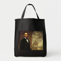 Abe Lincoln Quote "America will never be..." Canvas Bags