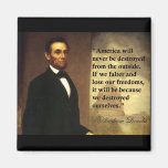 Abe Lincoln Quote "America will never be..." Refrigerator Magnets