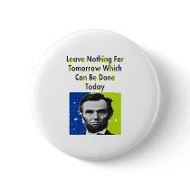 Abe Lincoln Quote T-Shirts & Gifts Pinback Button