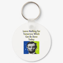 Abe Lincoln Quote T-Shirts & Gifts keychains by gailg1957 Abe Lincoln Quote T-Shirts & Gifts keychains